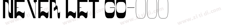 never let go字体转换